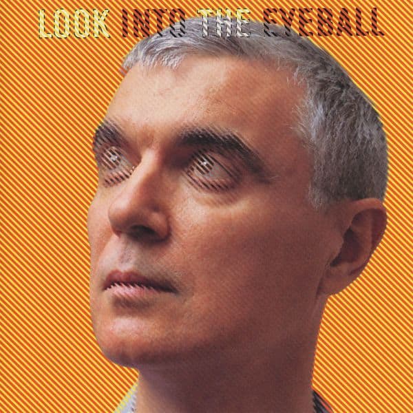 David_Byrne-Look_Into_The_Eyeball-16BIT-WEB-FLAC-2001-OBZEN_iNT