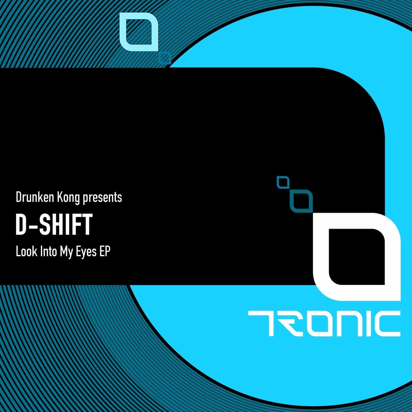 Drunken_Kong_and_D-SHIFT-Look_Into_My_Eyes_EP-_TR571_-WEB-2026-PTC