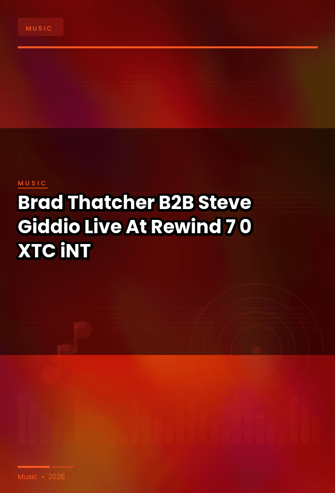 Brad_Thatcher_B2B_Steve_Giddio-Live_At_Rewind_7.0_2026-WEB-2026-XTC_iNT