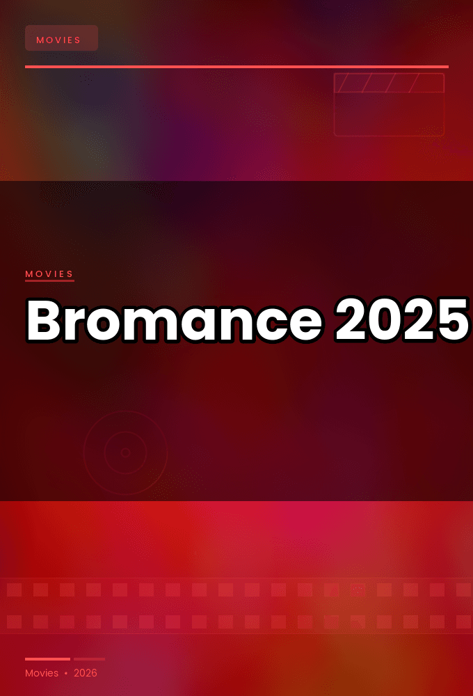 Bromance.2025
