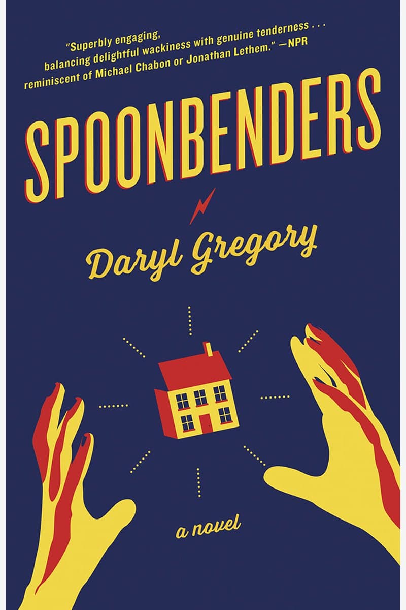 Daryl.Gregory.Spoonbenders.A.Novel.2017.RETAiL.EPUB.eBook-NODE