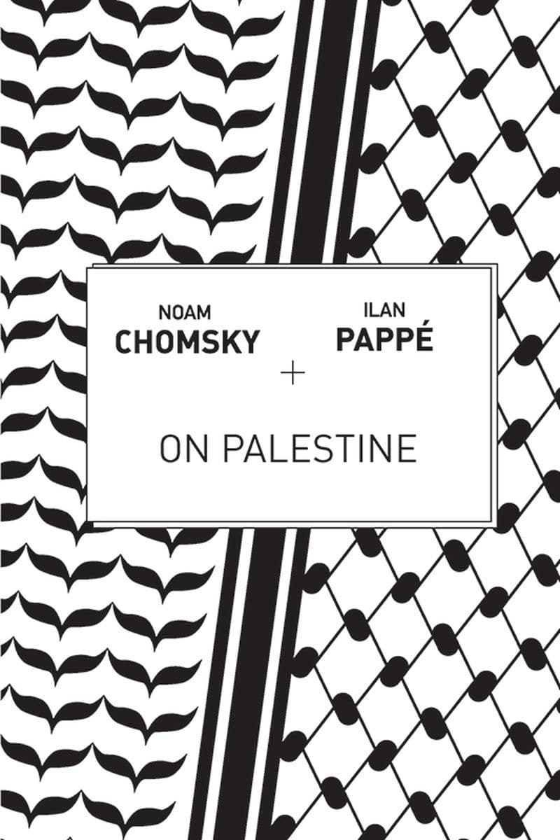 Noam.Chomsky.And.Ilan.Pappe.-.On.Palestine.2015.RETAIL.EPUB.eBook-CTO