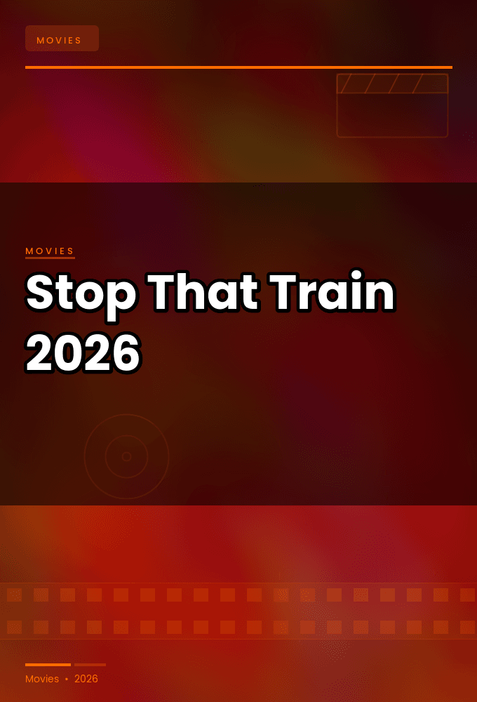 Stop That Train 2026 1080p WEBRip 5 1-LAMA