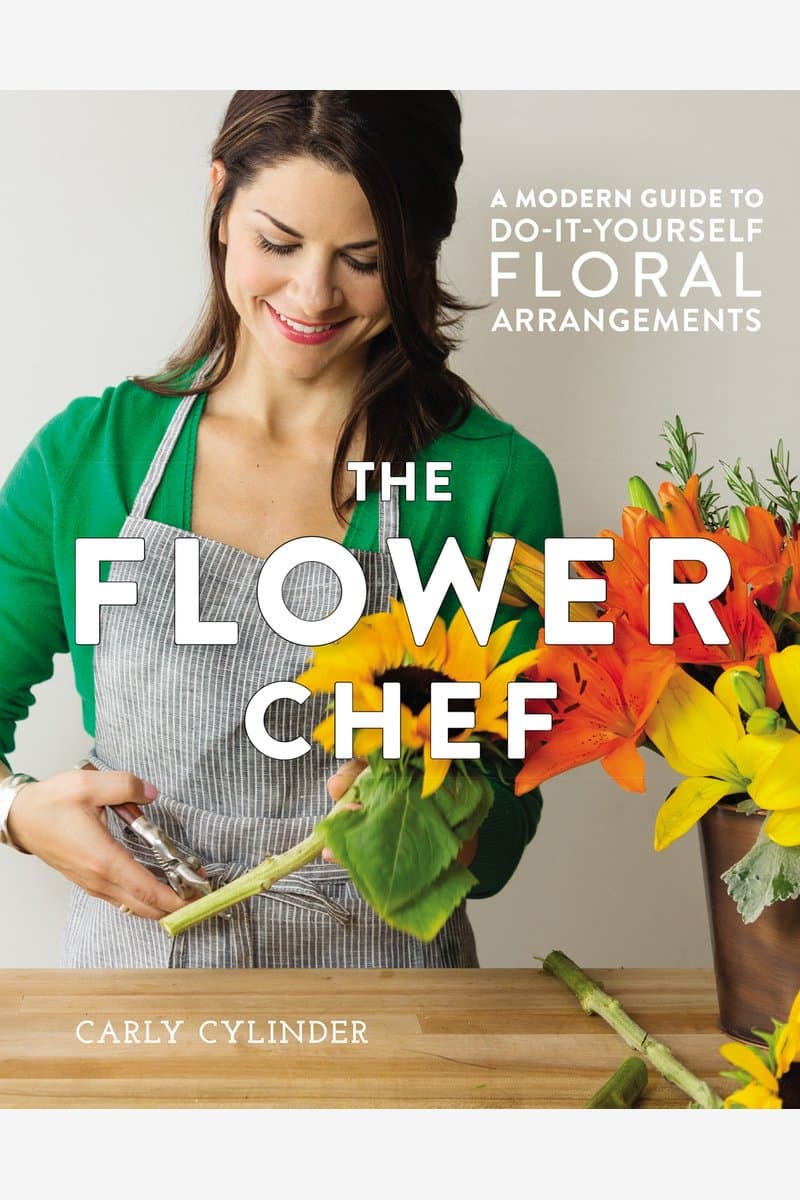 Carly.Cylinder.The.Flower.Chef.A.Modern.Guide.to.Do-It-Yourself.Floral.Arrangements.2016.RETAiL.EPUB.eBook-NODE