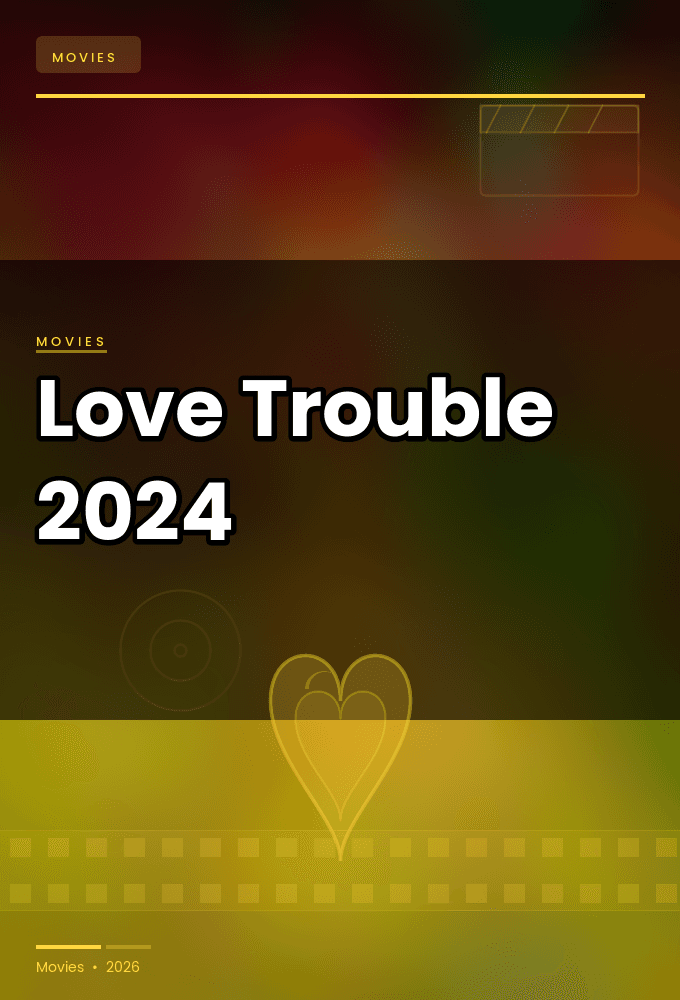 Love Trouble 2024 720p WEBRip-LAMA